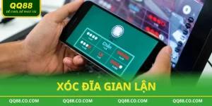 Xóc đĩa gian lận QQ88